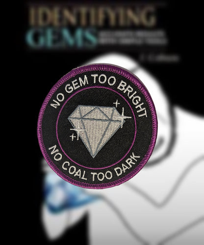 No Gem Too Bright / No Coal Too Dark